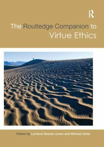 Routledge Philosophy Companions Ser.: Routledge Companion to Virtue ...