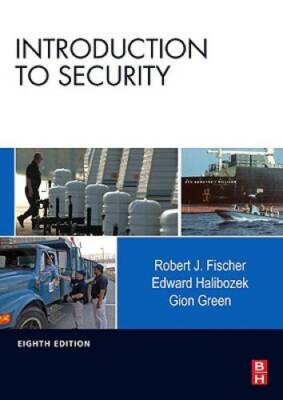 Introduction to Security, Eighth Edition - Hardcover By Robert J Fischer - GOOD