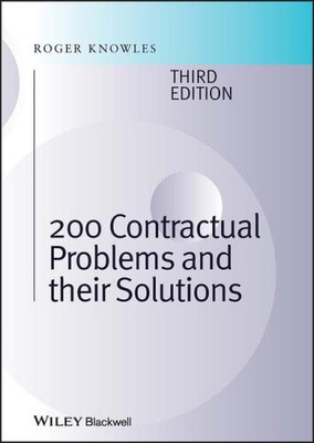 Two Hundred Contractual Problems and their Solutions 3e by Knowles, J. Roger