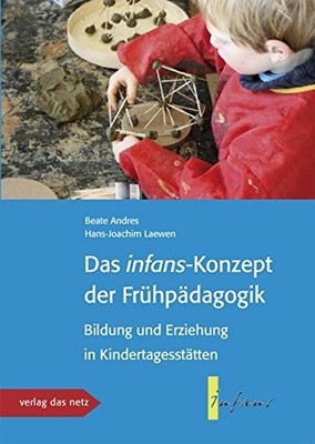 Beate Andres Ha Das infans-konzept der Frühpädagogik: Bildung und Erzieh (Poche)