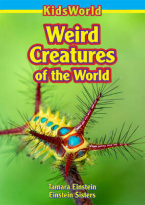 Weird Creatures of the World (Kidsworld) - Paperback - VERY GOOD