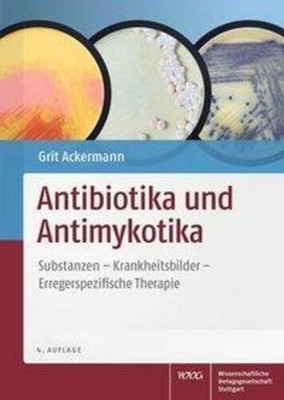 Antibiotika und Antimykotika Grit Ackermann Taschenbuch Deutsch 2013