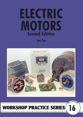 Electric Motors: No. 16 (Workshop Practice), Cox, Jim