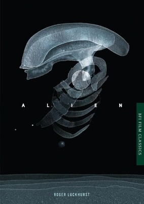 Roger Luckhurst Alien (Paperback) BFI Film Classics (UK IMPORT)