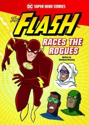 The Flash Races the Rogues (DC Super Hero Stories) - Paperback - GOOD