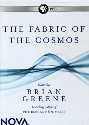 Nova: The Fabric of The Cosmos with Brian Greene
