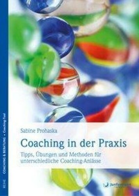 Coaching in der Praxis | Sabine Prohaska | Taschenbuch | Deutsch | 2013