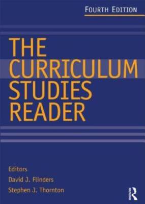 The Curriculum Studies Reader - Paperback By Flinders, David J - GOOD