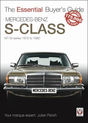 Mercedes Benz S-Class 1972-1980 (W116) : Essential Buyers