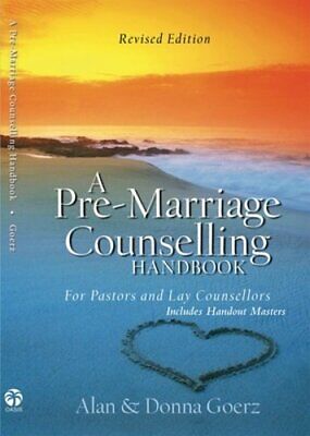 A Pre-Marriage Counselling Handbook Set by Alan Goerz: New