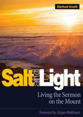 Salt and Light: Living the Sermon on the Mount - Paperback - GOOD