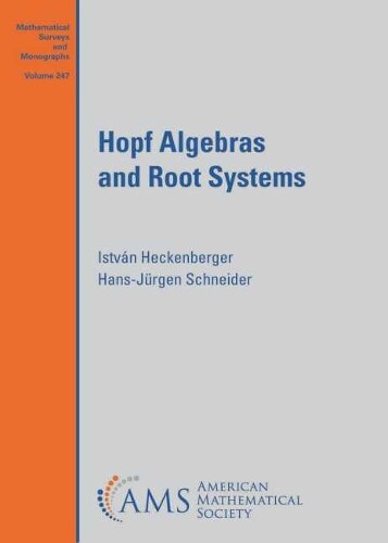 Hans-Jurgen Schneider Istvan Heckenberger Hopf Algebras And Root Systems (ReliÃ©)