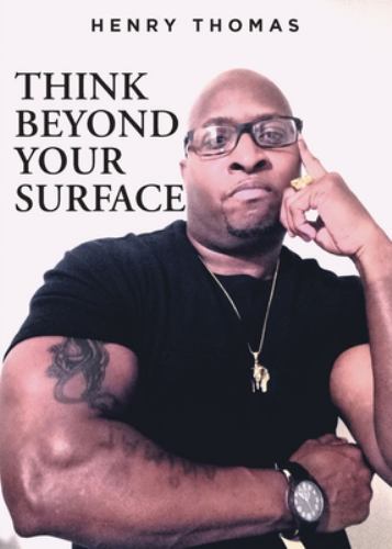 Think Beyond Your Surface by Henry Thomas (2021, Trade Paperback) for ...