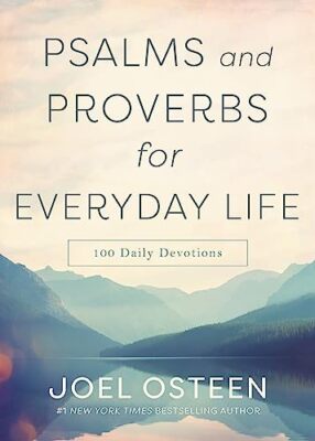 Psalms and Proverbs for Everyday Life: 100 Daily Devotions