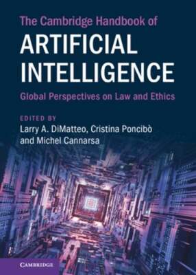 The Cambridge Handbook of Artificial Intelligence: Global Perspectives on Law