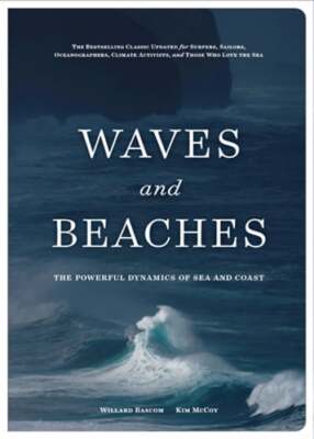 Waves and Beaches: The Powerful Dynamics of Sea and Coast by Kim McCoy: Used