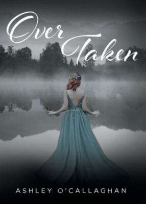 Ashley O'Callaghan Over Taken (Paperback)