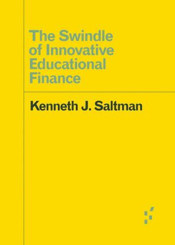 Forerunners: Ideas First Ser.: Swindle of Innovative Educational ...