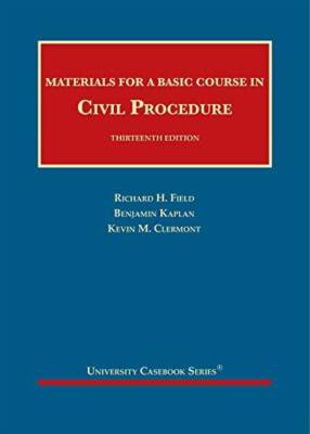 Materials for a Basic Course in Civil Procedure (University Casebook  - GOOD