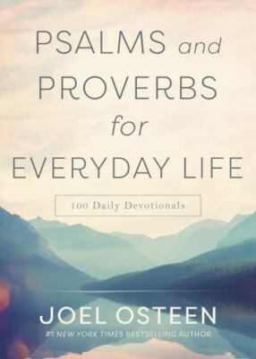 Psalms and Proverbs for Everyday Life: 100 Daily Devotions Osteen, Joel Very Goo