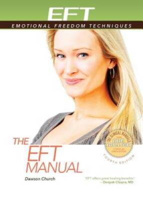 The EFT Manual (Everyday EFT: Emotional Freedom Techniques) - Paperback - GOOD
