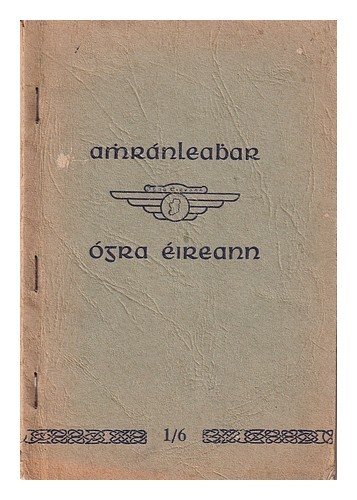 ï¿½Rd-Choiste ï¿½Gra ï¿½Ireann [Publisher] Amhrï¿½Nleabhar ï¿½Gra ï¿½Ireann, An Dara Heagrï¿½N