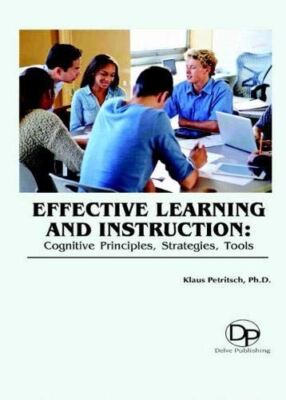 Effective Learning and Instruction: Cognitive Principles (2016)