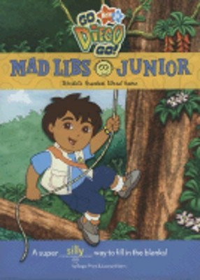 Go, Diego, Go! Mad Libs Junior by Leonard Stern: New