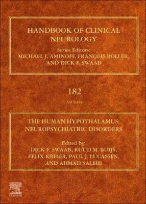 The Human Hypothalamus: Neuropsychiatric Disorders, Volume 182 (Handbook of