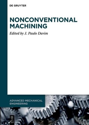 J. Paulo Davim Nonconventional Machining (Hardback)