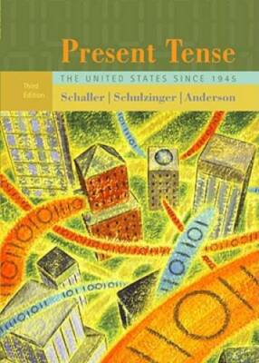 Present Tense: The United States Since 1945 - Paperback - ACCEPTABLE