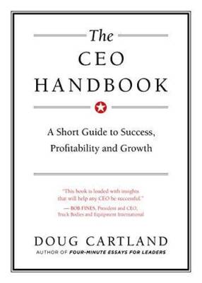 The CEO Handbook: A Short Guide to Success, Profitability and Growth - VERY GOOD