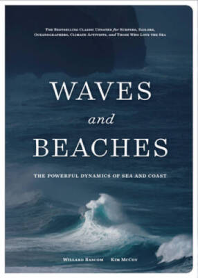 Waves and Beaches: The Powerful Dynamics of Sea and Coast - VERY GOOD