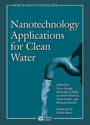 Nanotechnology Applications for Clean Water: Solutions for Improving Water: New
