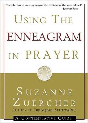 Using the Enneagram in Prayer: A Contemplative Guide - Paperback - VERY GOOD