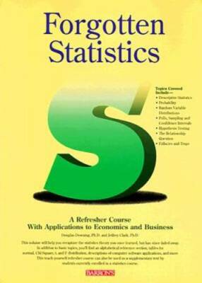 Forgotten Statistics: A Refresher Course with Applications to Economics a - GOOD