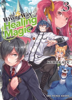 The Wrong Way to Use Healing Magic Volume 3: Light Novel (The Wrong Way t - GOOD
