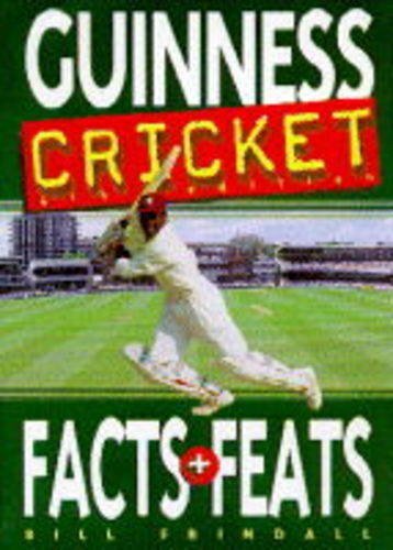 Guinness Book Of Cricket Facts And Feats By Bill Frindall. 97808