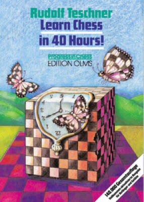 Learn Chess in 40 Hours: A Self-Tutor for Beginners and Advanced Players - GOOD