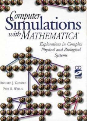 Computer Simulations with Mathematica (R): Explorations in Complex P - VERY GOOD