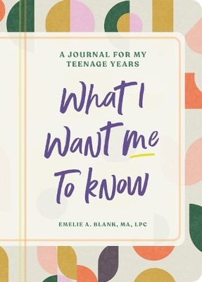 Emelie Blank What I Want Me to Know (Paperback)