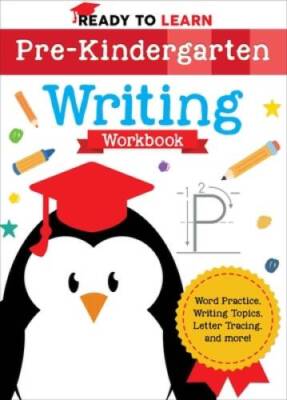 Ready to Learn: Pre-Kindergarten Writing Workbook - Paperback - GOOD