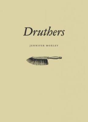 Druthers - Paperback By Moxley, Jennifer - GOOD