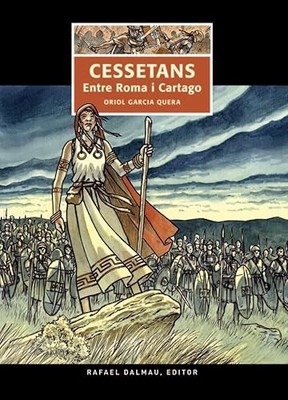 Cessetans: Entre Roma i Cartago - Catalan Language  NEW Oriol Garcia Qu 2017