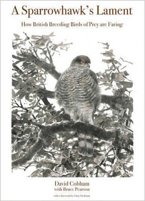 David Cobham A Sparrowhawk's Lament (Paperback) WILDGuides