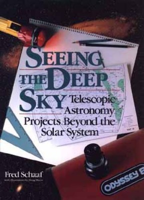 Seeing the Deep Sky: Telescopic Astronomy Projects Beyond the Solar  - VERY GOOD
