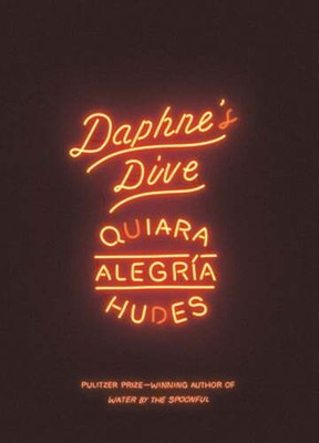 Daphne's Dive (Tcg Edition) by Quiara Alegria Hudes: New