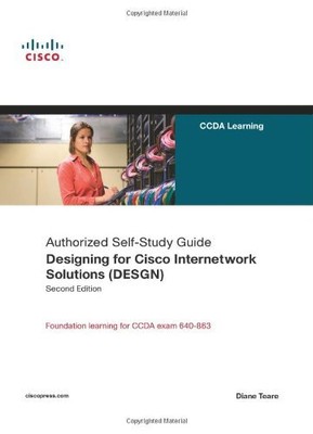 Designing for Cisco Internetwork Solutions (DESGN) (Authorized C