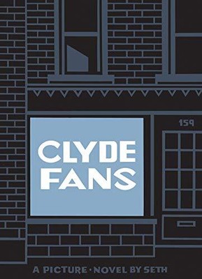 CLYDE FANS By Seth - Hardcover **BRAND NEW**