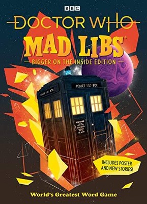 Doctor Who Mad Libs: Bigger on the Inside Edition by Mad Libs [Paperback]